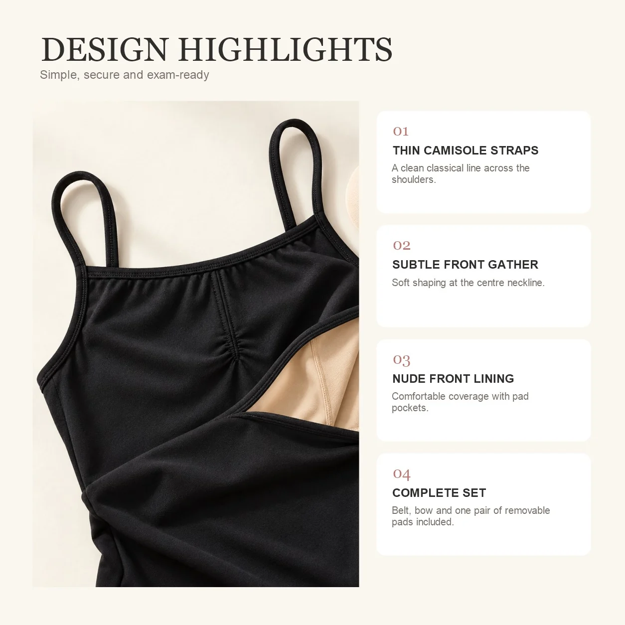 Design highlights: thin camisole straps, subtle front gather, nude front lining and a complete set